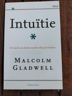 Malcolm Gladwell - Intuitie, Boeken, Filosofie, Malcolm Gladwell, Ophalen of Verzenden, Zo goed als nieuw, Praktische filosofie