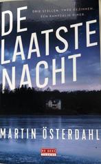 De laatste nacht, Boeken, Martin osterdahl, Scandinavië, Ophalen of Verzenden, Zo goed als nieuw