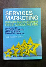 Services Marketing - Integrating Customer Focus Across Firm, Alan Wilson, Valarie A. Zeithaml, Mary Jo Bitner, Dwayne D. Grem