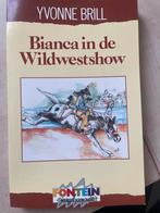 Bianca in de Wildwestshow - Yvonne Brill, Ophalen of Verzenden, Nieuw, Fictie algemeen