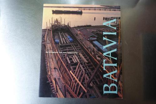 Batavia: De terugkeer van een retourschip, Boeken, Geschiedenis | Vaderland, Zo goed als nieuw, Verzenden