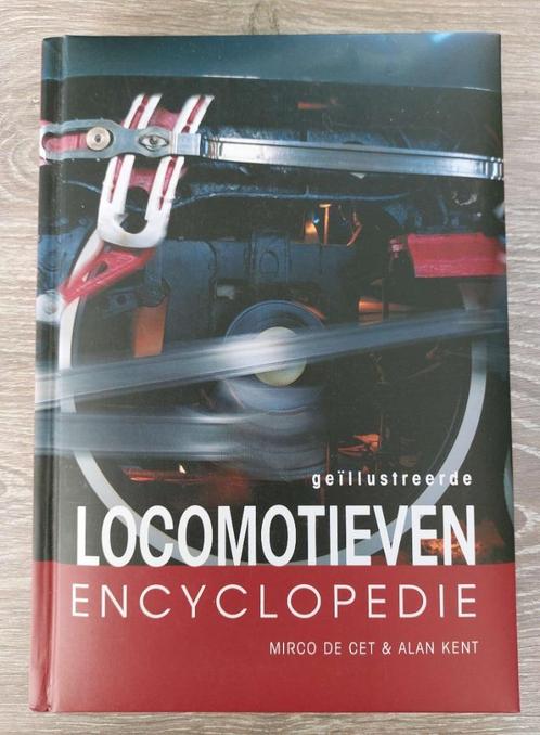 Mirco de Cet & Alan Kent - Locomotieven encyclopedie, Boeken, Vervoer en Transport, Zo goed als nieuw, Trein, Ophalen of Verzenden