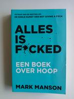 Alles is F*cked - Mark Manson, Boeken, Ophalen of Verzenden, Gelezen, Overige onderwerpen, Mark Manson