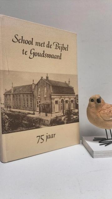  Bijl, A.P.; School met de Bijbel te Goudswaard   beschikbaar voor biedingen