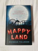 Chinouk Thijssen - Happy Land, Ophalen of Verzenden, Zo goed als nieuw, Chinouk Thijssen, Fictie