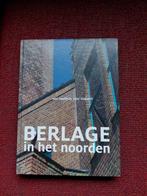 Berlage in het noorden, Ophalen of Verzenden, Zo goed als nieuw, Architecten