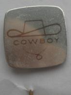 Pin - Cowboy, Verzamelen, Speldjes, Pins en Buttons, Speldje of Pin, Zo goed als nieuw, Ophalen, Overige onderwerpen