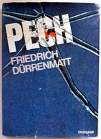 Friedrich Dürrenmatt - Pech, Boeken, Ophalen of Verzenden, Gelezen, Europa overig