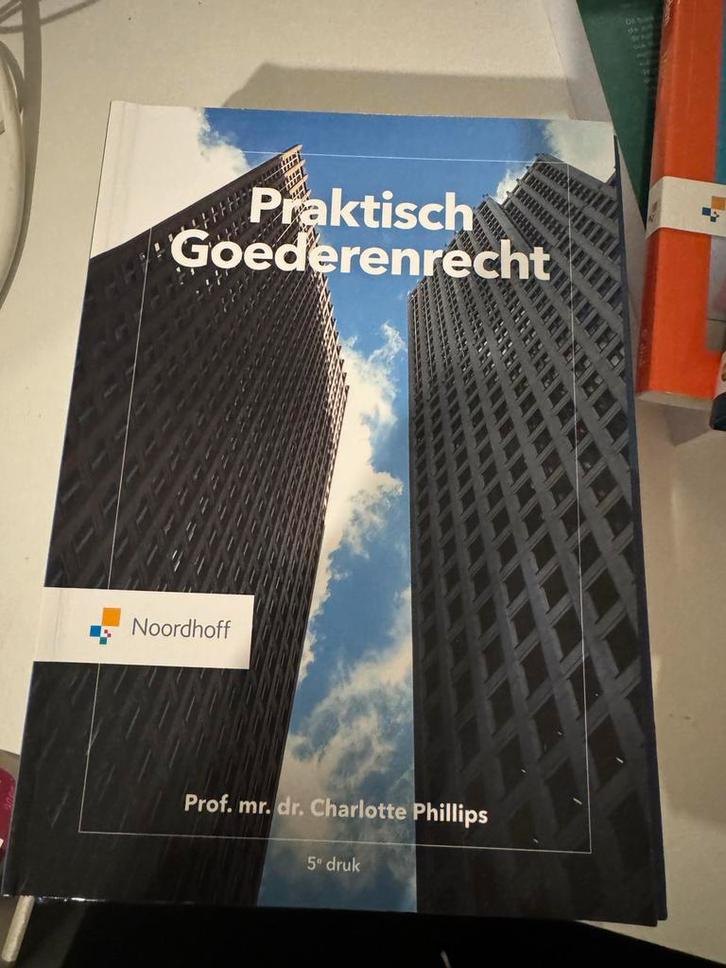 Praktisch Goederenrecht - Charlotte Phillips, Boeken, Studieboeken en Cursussen, Zo goed als nieuw, HBO, Ophalen of Verzenden