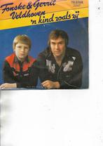 Fonske & Gerrit - `n kind zoals zij.(Telstar), Cd's en Dvd's, Gebruikt, 7 inch, Single, Ophalen of Verzenden