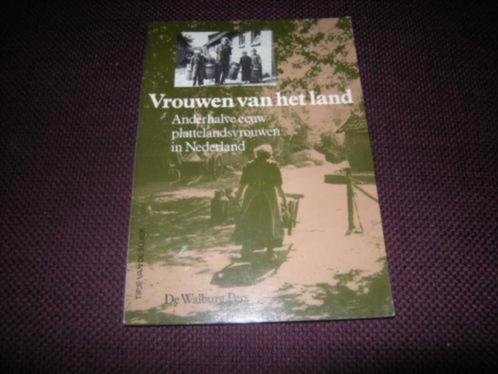 Vrouwen van het land-Anderhalve eeuw plattelandsvrouwen in, Boeken, Geschiedenis | Vaderland, Zo goed als nieuw, 19e eeuw, Ophalen of Verzenden
