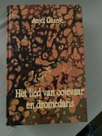 Het lied van de ooievaar en dromedaris - Anjet Daanje, Ophalen of Verzenden, Gelezen, Nederland