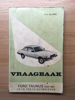 vraagbaak Ford Taunus 1.3-1.6-1.6S-2.0-2.0 V-6 2.3 V-6 79-82, Ophalen of Verzenden