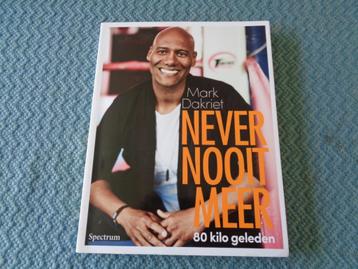 Never nooit meer - Mark Dakriet