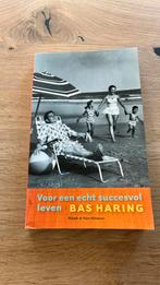 Bas Haring - Voor een echt succesvol leven, Bas Haring, Ophalen of Verzenden