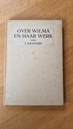 Over Wilma en haar werk - J. Haantjes, Ophalen of Verzenden