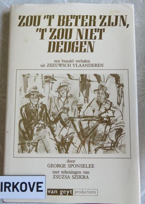 STREEKBOEKEN ROMANS EN LIEDJES  * Zeeuws Vlaanderen *, Boeken, Streekboeken en Streekromans, Zo goed als nieuw, Zeeland, Ophalen of Verzenden