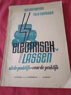 Electrisch lassen, Van Geffen en Neyboer, Ophalen of Verzenden, Metaaltechniek, Gelezen