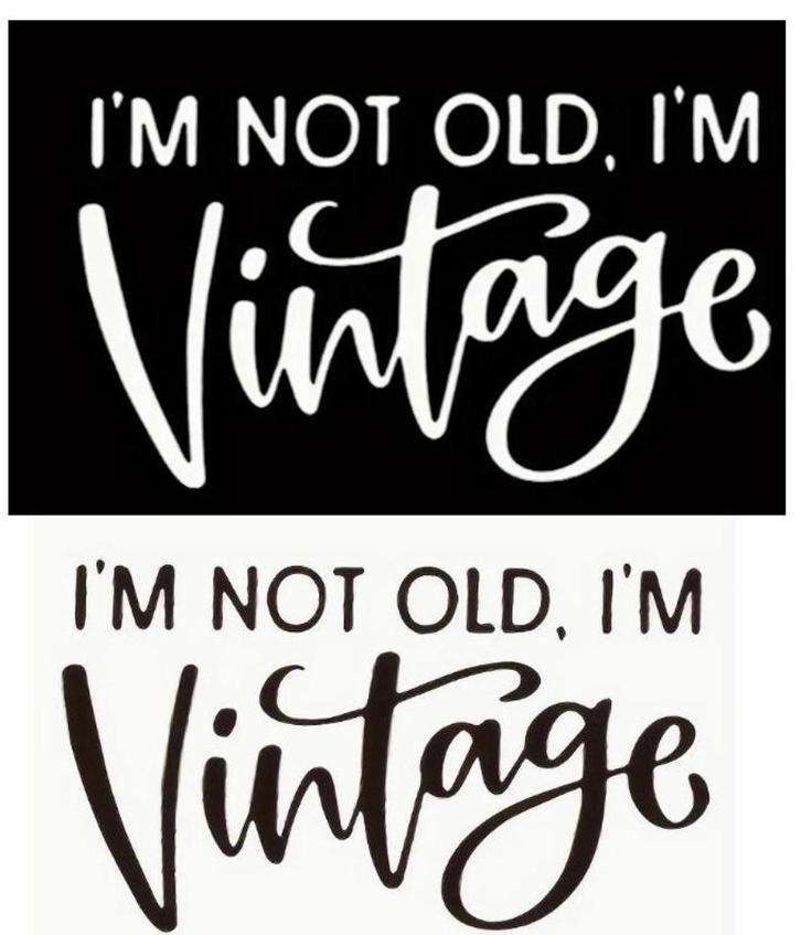 Strijk print / applicaties tekst  "I'm not old, I'm VINTAGE", Hobby en Vrije tijd, Kledingapplicaties en Hotfix, Nieuw, Overige applicaties