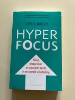 Hyperfocus - Chris Bailey, Ophalen of Verzenden, Zo goed als nieuw, Overige onderwerpen