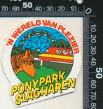 Sticker: Ponypark Slagharen - Een wereld van plezier (1), Verzamelen, Stickers, Ophalen of Verzenden, Zo goed als nieuw, Dier en Natuur
