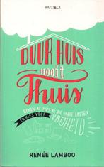 Duur huis, nooit thuis - Renée Lamboo, Boeken, Gelezen, Renée Lamboo, Ophalen of Verzenden