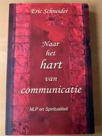 Eric Schneider - Naar het hart van communicatie, Eric Schneider, Ophalen of Verzenden, Ontwikkelingspsychologie, Zo goed als nieuw
