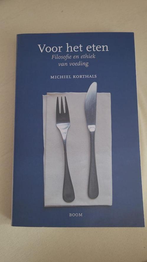 Voor het eten Filosofie en ethiek van voeding (3e druk, 2006, Boeken, Studieboeken en Cursussen, Zo goed als nieuw, HBO, Gamma