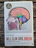 Dick Swaab - Wij zijn ons brein, Ophalen of Verzenden, Zo goed als nieuw, Dick Swaab