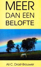 Meer dan een Belofte - Ali C. Drost Brouwer / 9789060470343, Ophalen of Verzenden, Zo goed als nieuw, Ali C. Drost Brouwer