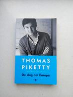 De Slag om Europa - Thomas Piketty, Boeken, Ophalen of Verzenden, Gelezen, Europa
