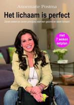 Het lichaam is perfect-Annemarie Postma, Verzenden, Zo goed als nieuw, Gezondheid en Conditie