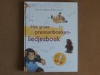 Het grote prentenboeken - liedjesboek - inclusief CD, Fictie algemeen, Ophalen of Verzenden, Zo goed als nieuw, Voorleesboek