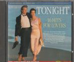 CD Tonight 16 hits for lovers, Ophalen of Verzenden, Zo goed als nieuw, Pop