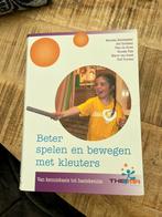 Renske Pals - Beter spelen en bewegen met kleuters, Boeken, Renske Pals; Theo de Groot; Mariska Beenhakker; Rolf Touwen, Ophalen of Verzenden
