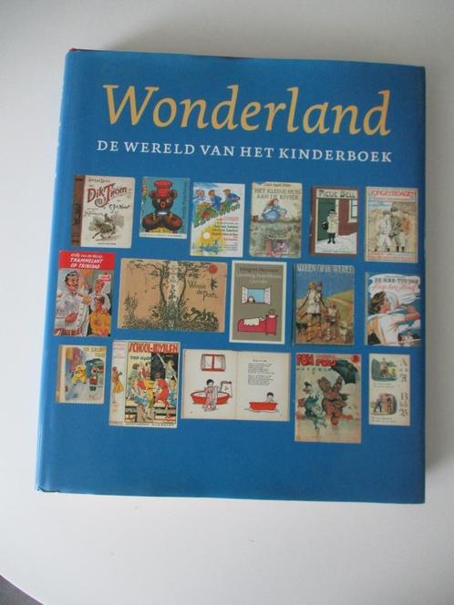 Wonderland. De wereld van het kinderboek., Boeken, Kinderboeken | Jeugd | onder 10 jaar, Zo goed als nieuw, Non-fictie, Verzenden