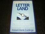 Grenzeloos Letterland- Nederlanders schrijvend in buitenland, Boeken, Literatuur, Diverse auteurs, Ophalen of Verzenden, Zo goed als nieuw