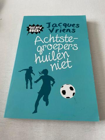 Achtste-groepers huilen niet - Jacques Vriens beschikbaar voor biedingen