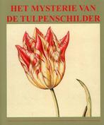 Het Mysterie Van De Tulpenschilder., Boeken, Kunst en Cultuur | Beeldend, Ophalen of Verzenden, Zo goed als nieuw, Schilder- en Tekenkunst