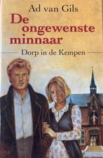 De ongewenste minnaar - Ad van Gils, Boeken, Ophalen of Verzenden, Gelezen, Nederland