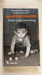 Geluk is een herinnering (Maarten Spanjer), Ophalen of Verzenden, Zo goed als nieuw