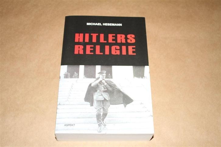 Hitlers Religie. De fatale heilsleer v/h nationaal-socialism, Boeken, Oorlog en Militair, Zo goed als nieuw, Overige onderwerpen