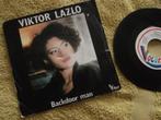 Viktor Lazlo - Backdoor Man., Ophalen of Verzenden, 7 inch, Pop