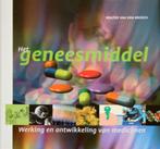 Het Geneesmiddel. Werking en ontwikkeling van medicijnen., Boeken, Gezondheid, Dieet en Voeding, Ophalen of Verzenden, Zo goed als nieuw
