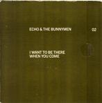 echo & the bunnymen/i want to be there when you come-electro, Verzenden, Zo goed als nieuw, Rock en Metal, Single