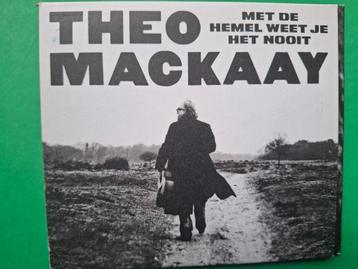 THEO MACKAAY - MET DE HEMEL WEET JE HET NOOIT beschikbaar voor biedingen