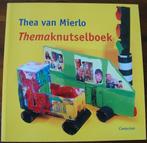 Thea van Mierlo - Themaknutselboek, Boeken, Ophalen of Verzenden, Zo goed als nieuw, Overige onderwerpen, Geschikt voor kinderen