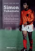 Simon Tahamata: en de andere Molukse voetbalhelden in Oranje, Ophalen of Verzenden, Balsport