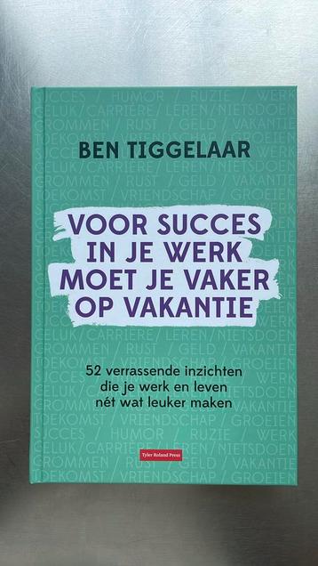 Ben Tiggelaar: “Voor succes in je werk…” beschikbaar voor biedingen