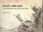 Dirkje Kuik - KLEIN ARKADIE - een herinnering aan de Kromme, Boeken, Ophalen of Verzenden, Gelezen, Nederland